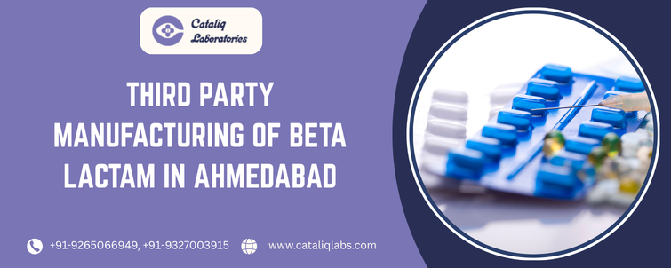 Third Party Manufacturing of Beta Lactam In Ahmedabad