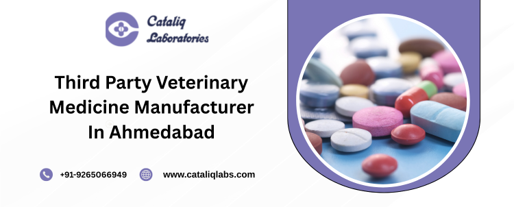 Third Party Veterinary Medicine Manufacturer In Ahmedabad