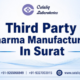 Third Party Pharma Manufacturers In Surat
